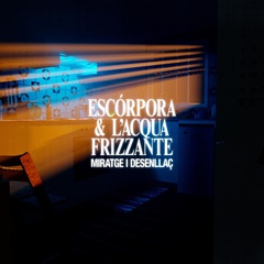 Escórpora & L'Acqua Frizzante